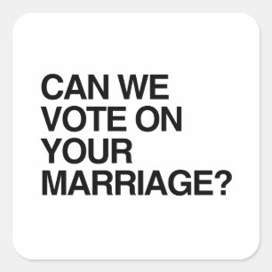 KUNNEN WE STEMMEN OVER UW MARRIAGE VIERKANTE STICKER