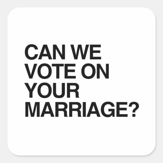 KUNNEN WE STEMMEN OVER UW MARRIAGE VIERKANTE STICKER (Voorkant)