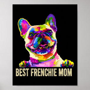 Kunst Beste Frenchie Moeder Franse Bulldog Hond Mo Poster