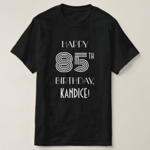 Kunst Deco Geïnspireerd Stijl 85th Birthday Shirt