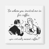  kunst Funny Dating Coffee Magneet (Voorkant)