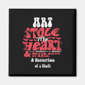 Kunst heeft mijn hart gestolen ~ Funny Valentijnsd Magneet (Voorkant)