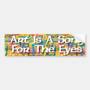 Kunst is een lied voor de ogen bumpersticker