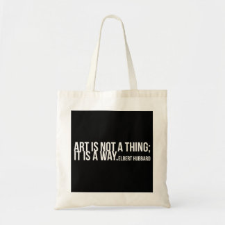 Kunst is geen ding, het is een manier. Elbert Hubb Tote Bag
