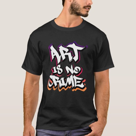 Kunst is geen misdaad Graffiti Sprayer Street Art  T-shirt (Voorkant)