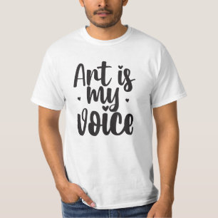 Kunst is mijn stem T-shirt - Spreek door je creati