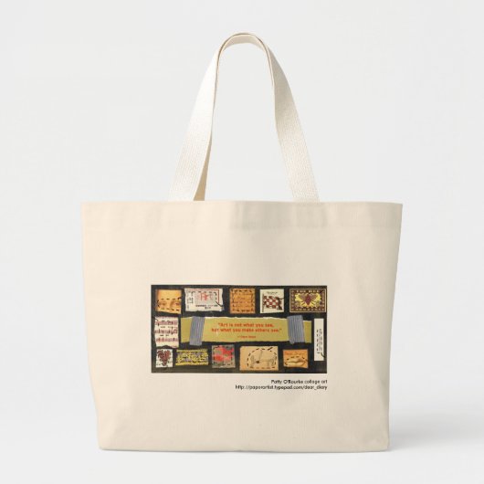 "Kunst is niet..." Patty O'Rourke collage art bag Grote Tote Bag (Voorkant)