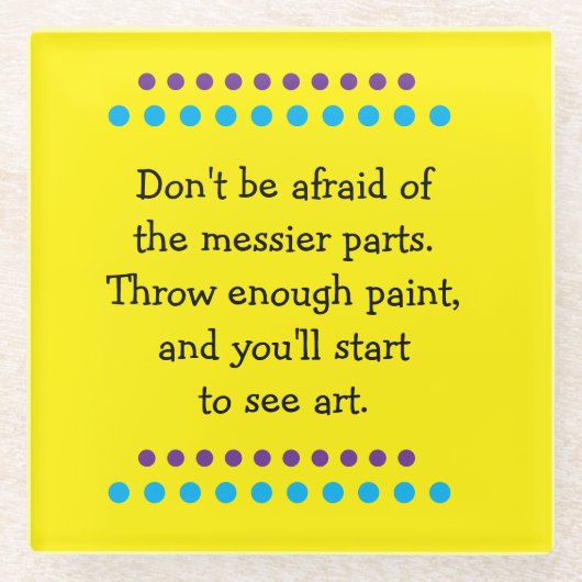 Kunst is rommelig glazen onderzetter (Voorkant)