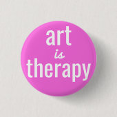 Kunst is Therapy Pink Button (Voorkant)