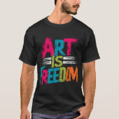 Kunst is vrijheid t-shirt (Voorkant)