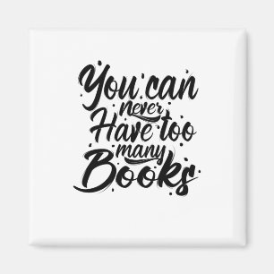 Kunst lezen die je nooit te veel boeken kunt hebbe magneet