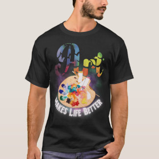 Kunst maakt het leven beter Kunstenaar, Schilder,  T-shirt