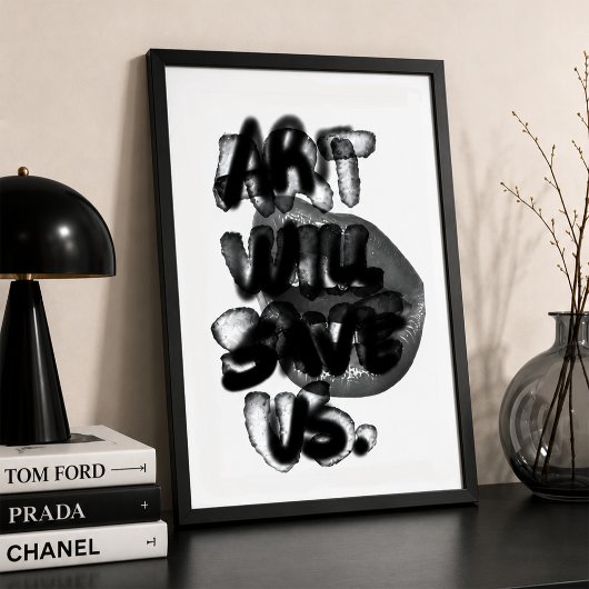 Kunst moet de gestoorde troosten Poster Citaat