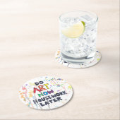 Kunst nu, huiswerk later ronde kartonnen onderzetter (Insitu)