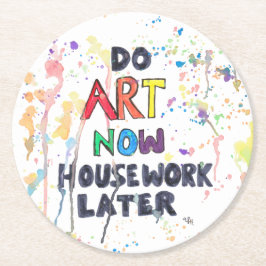 Kunst nu, huiswerk later ronde kartonnen onderzetter