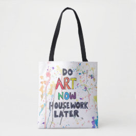 Kunst nu, huiswerk later tote bag