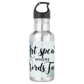 Kunst spreekt waar woorden falen 2 waterfles  (Voorkant)