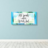 Kunst spreekt waar woorden falen canvas afdruk (Insitu (Houten vloer))