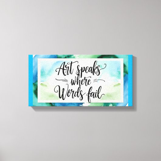 Kunst spreekt waar woorden falen canvas afdruk (Voorkant)