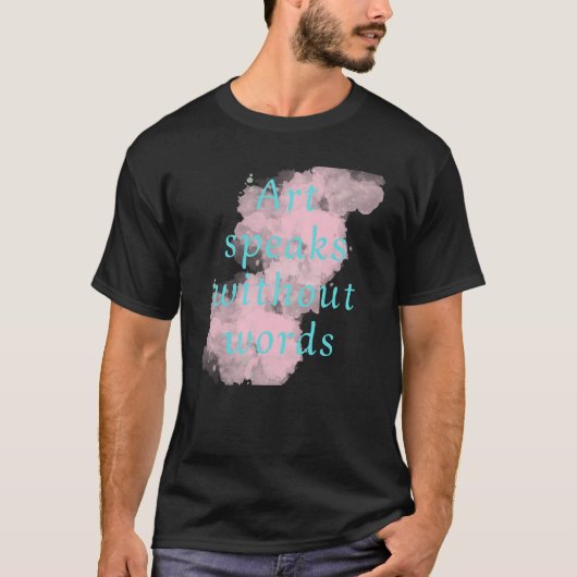 Kunst spreekt zonder woorden t-shirt (Voorkant)