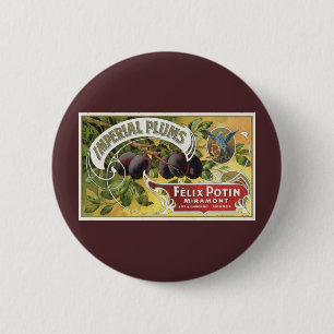 Kunst van oude fruitkratlabel, Imperial Pruimen Ronde Button 5,7 Cm