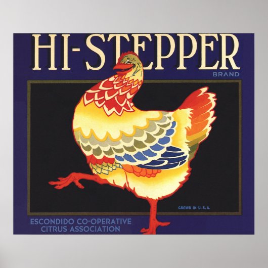 Kunst van vintage fruitkratlabel, Hi Stepper Kip Poster (Voorkant)