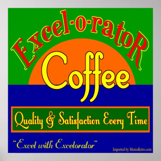 Kunstafdrukken van Excel Coffee Retro Poster (Voorkant)