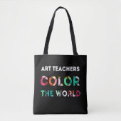 Kunstdocenten cadeau. Kleur de wereld. Tote Bag (Voorkant)