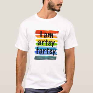 Kunstenaar ik ben Artsy Fartsy Rainbow Paint Strip T-shirt