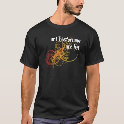 Kunsthistorici zijn heet t-shirt (Voorkant)