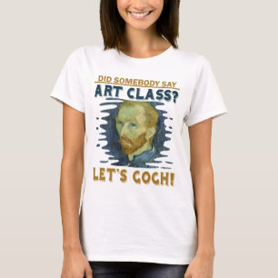 Kunstleraar Funny laat Gogh schilderkunst Gift T-shirt