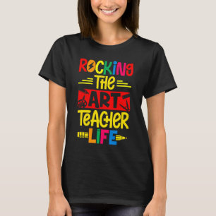Kunstleraar leven artiest Artsy Craft Artsen Schoo T-shirt