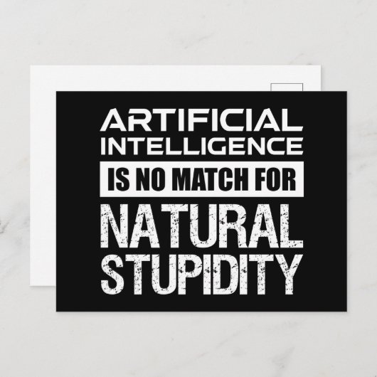 Kunstmatige Intelligence Natural Stupidity Funny Briefkaart (Voorkant / Achterkant)