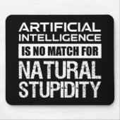 Kunstmatige Intelligence Natural Stupidity Funny Muismat (Voorkant)