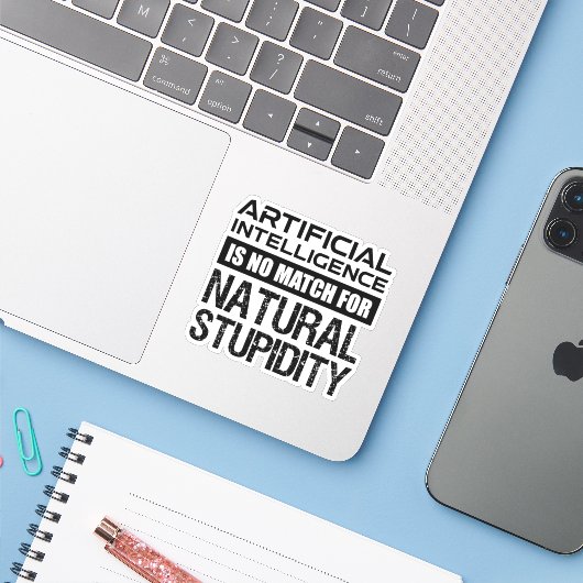 Kunstmatige Intelligence Natural Stupidity Funny Sticker (Laptop met iPhone)