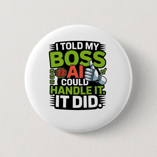 Kunstmatige intelligentie baas AI Grappig Ontwerp Ronde Button 5,7 Cm (Voorkant)