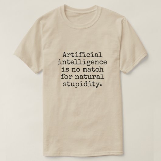 Kunstmatige intelligentie grap t-shirt (Design voorkant)