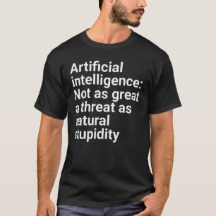 " Kunstmatige intelligentie: niet zo'n grote bedre T-shirt