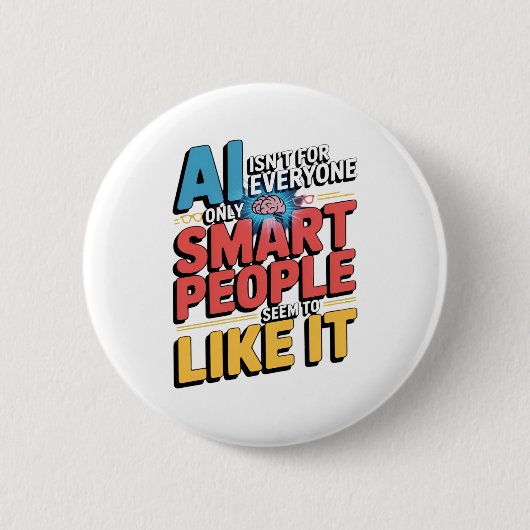 Kunstmatige intelligentie slimme mensen grappig ci ronde button 5,7 cm (Voorkant)