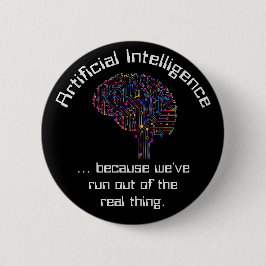 Kunstmatige intelligentie vs Real Thing Ronde Button 5,7 Cm