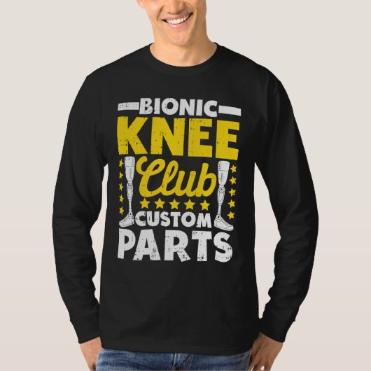 Kunstmatige knie Replacement Bionic Knee Club Cust T-shirt (Voorkant)