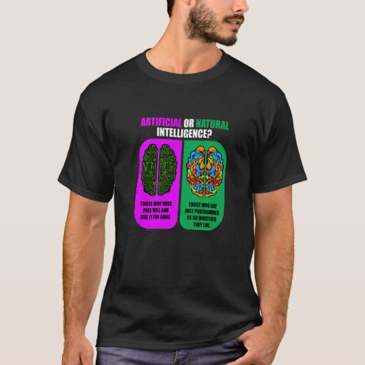Kunstmatige of natuurlijke Intelligence-software T-shirt (Voorkant)