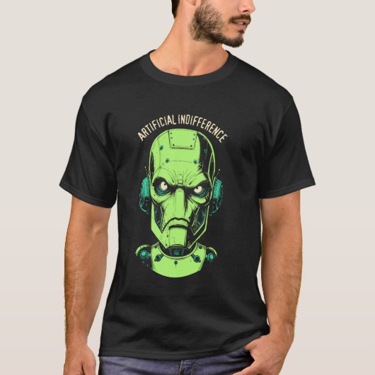 Kunstmatige Onverschilligheid Grappige AI Robot Ma T-shirt (Voorkant)
