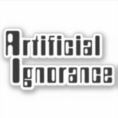 Kunstmatige onwetendheid sticker (Voorkant)