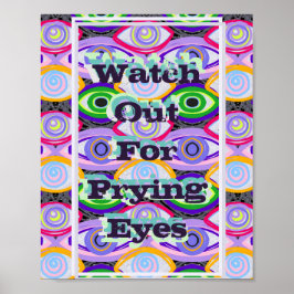 Kunstprint 'Let op voor nieuwsgierige ogen' Poster
