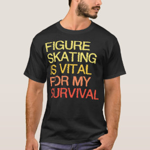 Kunstschaatsen is van vitaal belang voor mijn over t-shirt