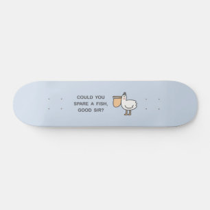 Kunt u een vis sparen, goede meneer? persoonlijk skateboard
