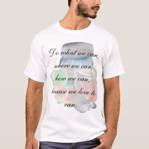 Kunt u spook, doen wat we kunnen, waar we kunnen,  t-shirt