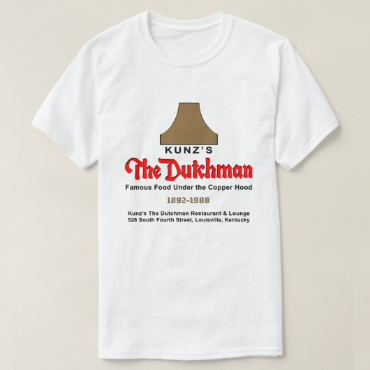 Kunz's The Dutchman Restaurant & Lounge T-shirt (Design voorkant)