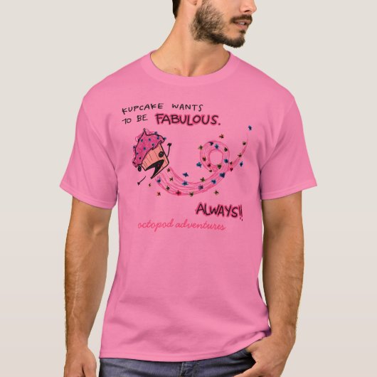 Kupcake Bein' Fabulous T-shirt (Voorkant)